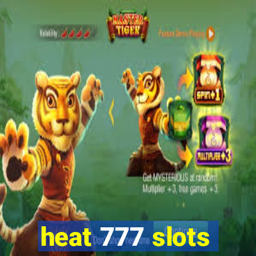 heat 777 slots